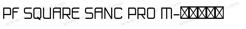 PF SQUARE SANC PRO M字体转换